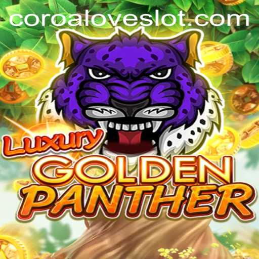 Experience the Thrills of LUXURYGOLDENPANTHER: The Game Powered by COROALOVE